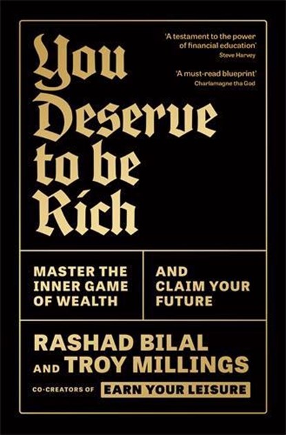 You Deserve To Be Rich: THE NEW YORK TIMES BESTSELLER, Rashad Bilal ; Troy Millings - Paperback - 9781805225348