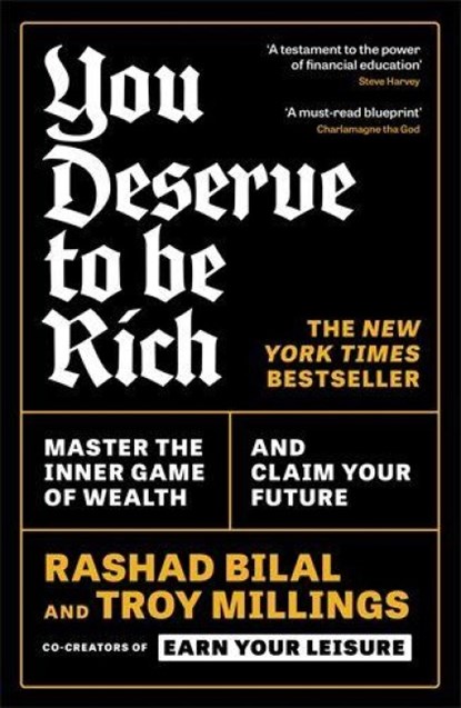 You Deserve To Be Rich: THE NEW YORK TIMES BESTSELLER, Rashad Bilal ; Troy Millings - Paperback - 9781805225355