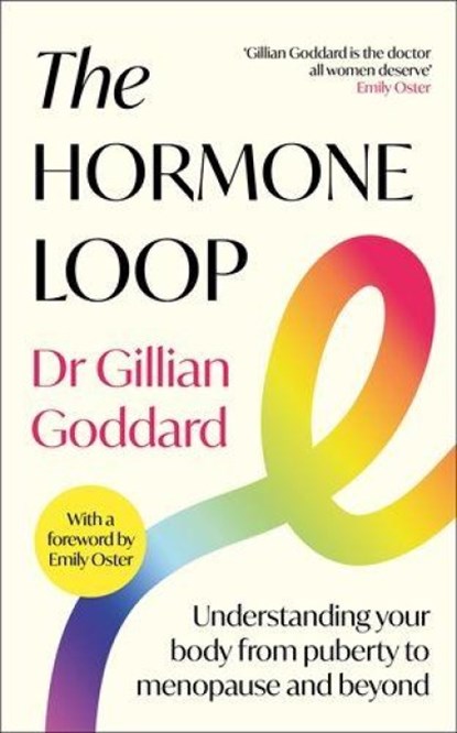 The Hormone Loop, Gillian Goddard - Paperback - 9781805226550