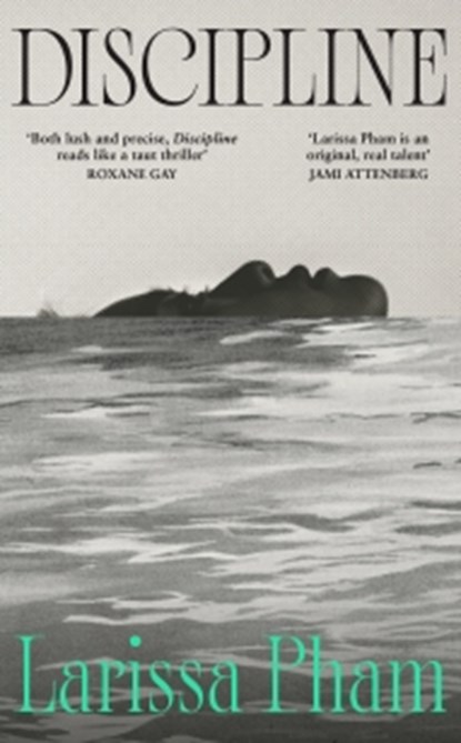 Discipline, Larissa Pham - Paperback - 9781805226710
