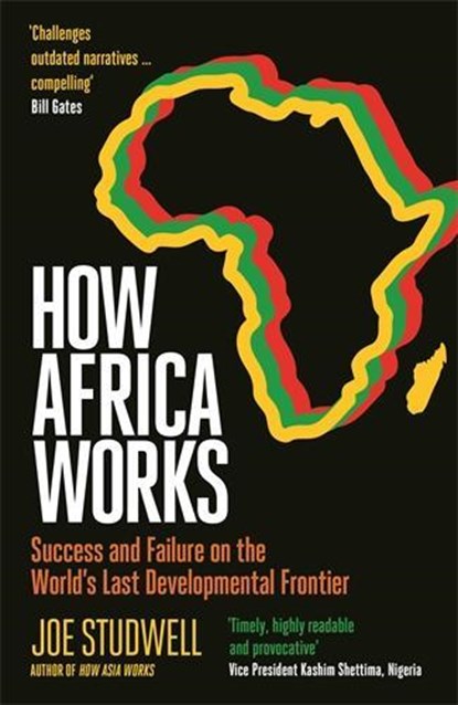 How Africa Works, Joe Studwell - Paperback - 9781805226772