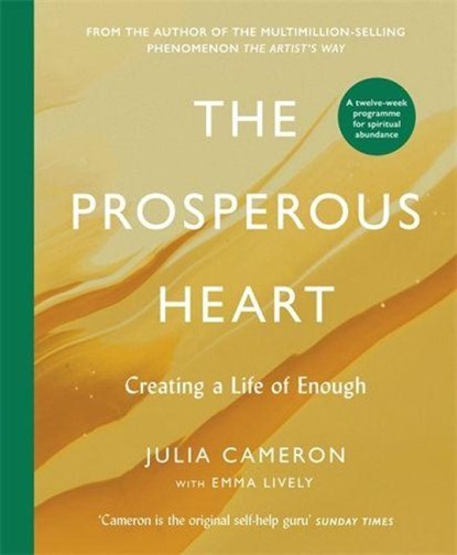 The Prosperous Heart, Julia Cameron - Paperback - 9781805226956
