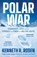 Polar War, Kenneth R. Rosen - Paperback - 9781805229131