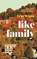 Like Family, Erin White - Paperback - 9781805229155