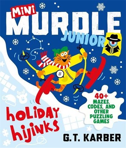 Mini Murdle Junior: Holiday Hijinks, G. T. Karber - Paperback - 9781805229513