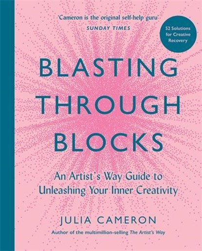 Blasting Through Blocks, Julia Cameron - Paperback - 9781805229704