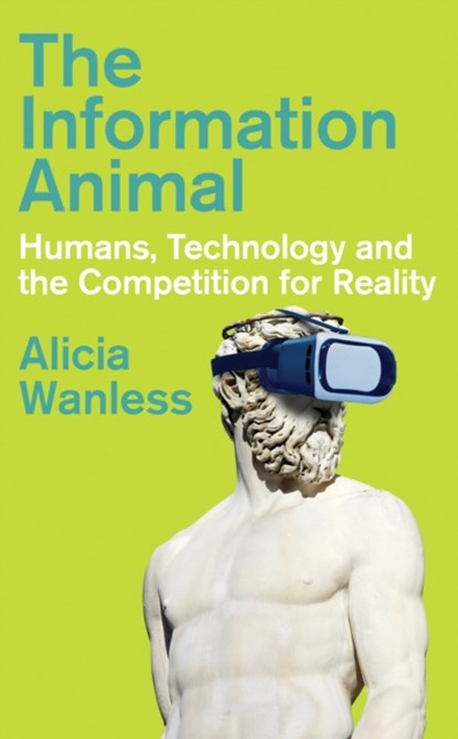 The Information Animal, Alicia Wanless - Gebonden - 9781805262886