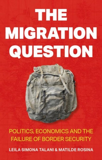 The Migration Question, Leila Simona Talani ; Matilde Rosina - Paperback - 9781805263029