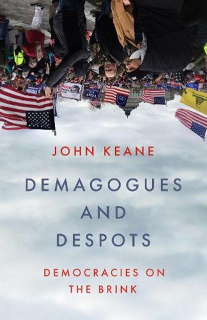 Demagogues and Despots, John Keane - Gebonden - 9781805265221