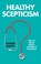 Healthy Scepticism, Caitjan Gainty - Gebonden - 9781805265603