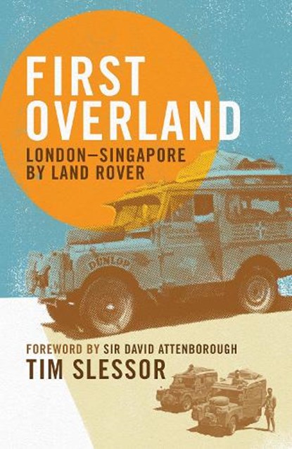First Overland, Tim Slessor - Paperback - 9781805265634