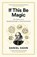 If This Be Magic, Daniel Hahn - Gebonden - 9781805301622