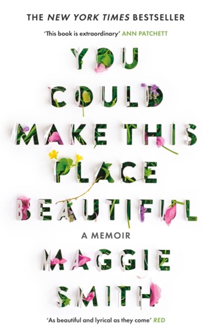 You Could Make This Place Beautiful, Maggie Smith - Gebonden - 9781805302421