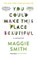 You Could Make This Place Beautiful, Maggie Smith - Paperback - 9781805302452