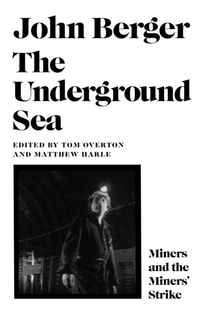 The Underground Sea, John Berger - Gebonden - 9781805302995
