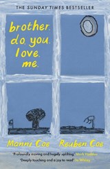brother. do. you. love. me. - Manni Coe ; Reuben Coe - 9781805303060