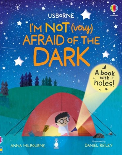 I'm Not (Very) Afraid of the Dark, Anna Milbourne - Paperback - 9781805312024