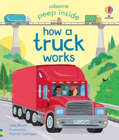Peep Inside How a Truck Works, Lara Bryan - Gebonden - 9781805312321
