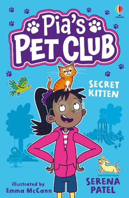 Pia's Pet Club: Secret Kitten, Serena Patel - Paperback - 9781805312468