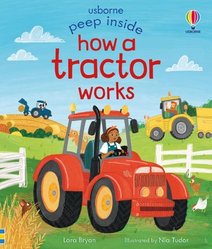 Peep Inside How a Tractor Works, Lara Bryan - Gebonden - 9781805312529