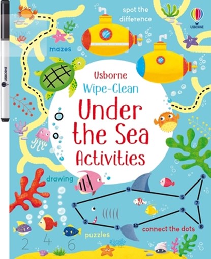 Wipe-Clean Under the Sea Activities, Kirsteen Robson - Paperback - 9781805317807