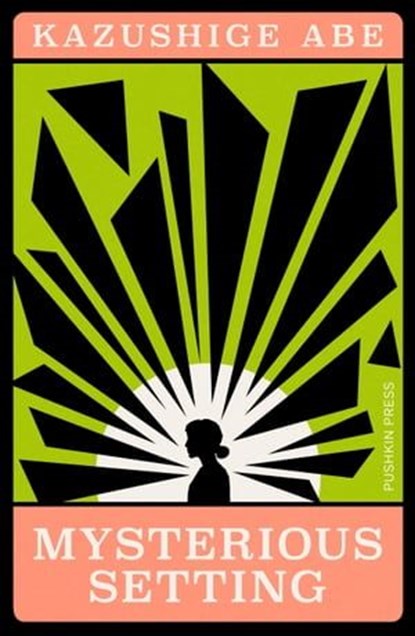 Mysterious Setting, Kazushige Abe - Ebook - 9781805330493
