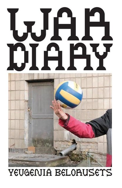 War Diary, Yevgenia Belorusets - Paperback - 9781805330530