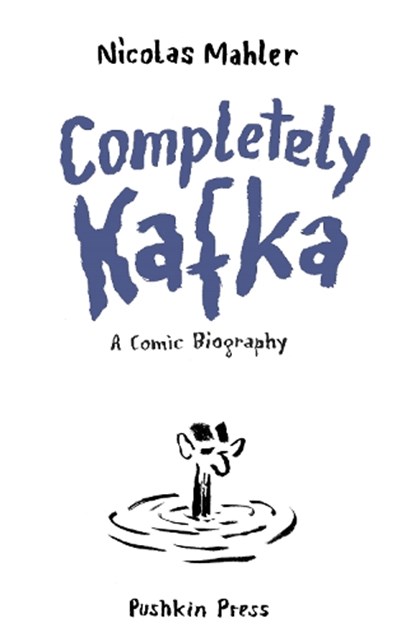 Completely Kafka, Nicolas Mahler - Paperback - 9781805331582