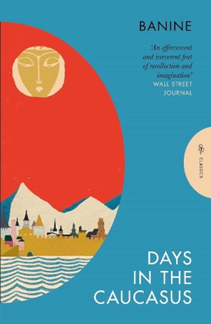Days in the Caucasus, Banine - Paperback - 9781805332206