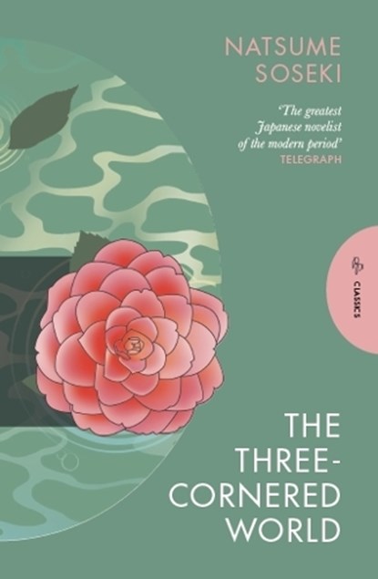The Three-Cornered World, Natsume Soseki - Paperback - 9781805332503