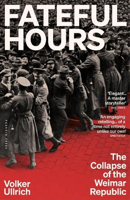 FATEFUL HOURS, ULLRICH, VOLKER - Paperback - 9781805332817