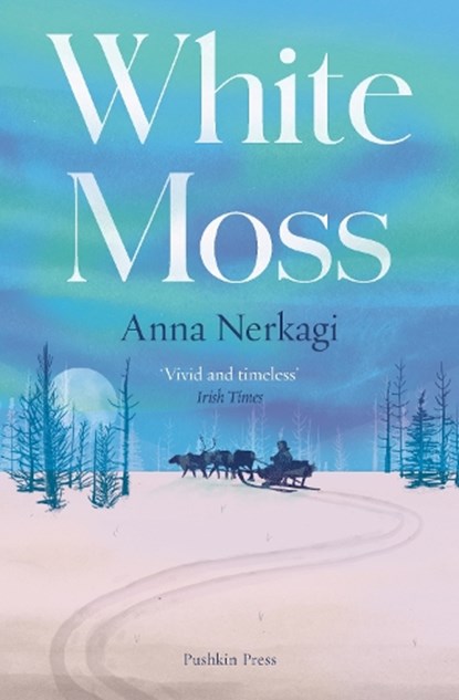 White Moss, Anna Nerkagi - Paperback - 9781805333159