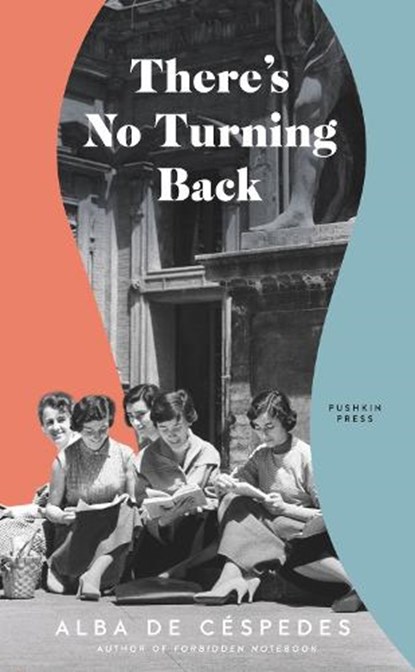 Theres No Turning Back, Alba de Cespedes - Paperback - 9781805333173