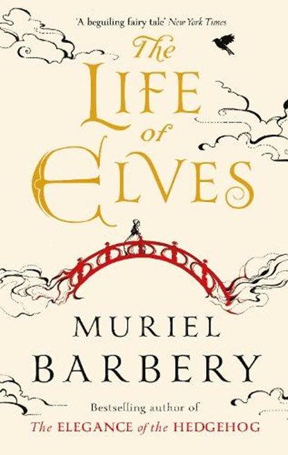 The Life of Elves, Muriel Barbery - Paperback - 9781805333807