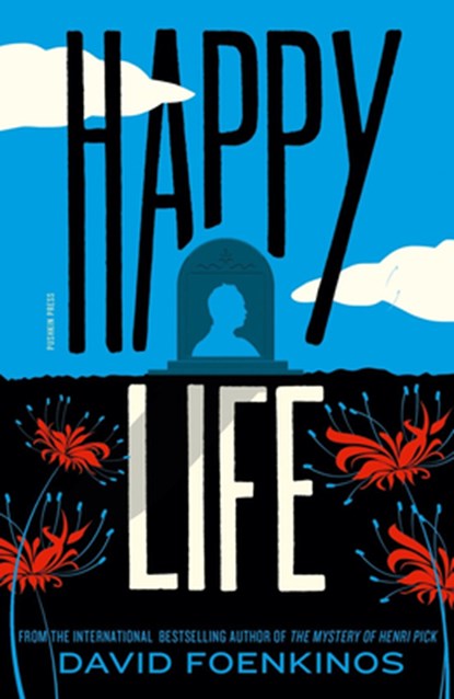 Happy Life, David (Author) Foenkinos - Paperback - 9781805334415
