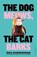 The Dog Meows, The Cat Barks, Eka Kurniawan - Paperback - 9781805334897