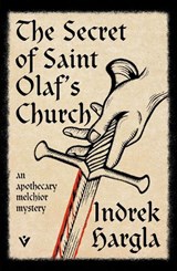 The Secret of Saint Olaf’s Church - Indrek Hargla - 9781805335740