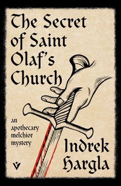 The Secret of Saint Olaf’s Church, Indrek Hargla - Paperback - 9781805335740
