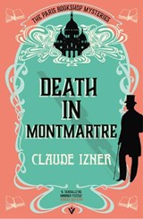 Death in Montmartre - Claude Izner - 9781805335894