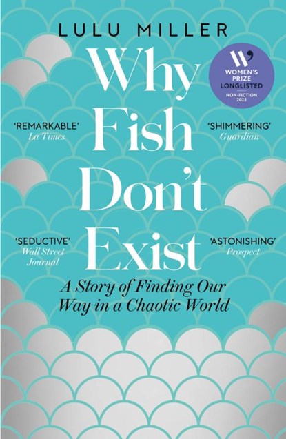 Why Fish Don't Exist, Lulu Miller - Paperback - 9781805337614