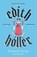 Edith Holler, Edward Carey - Paperback - 9781805337928