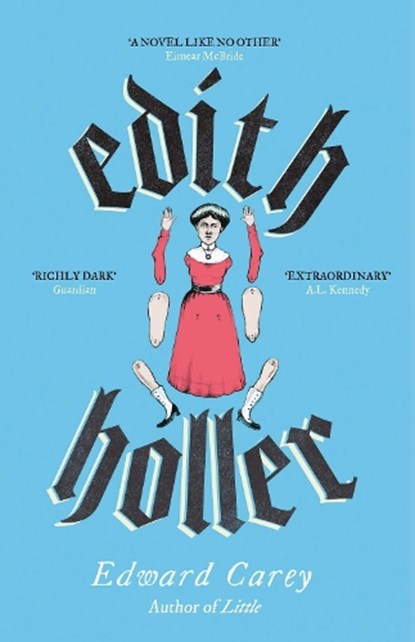Edith Holler, Edward Carey - Gebonden - 9781805338000
