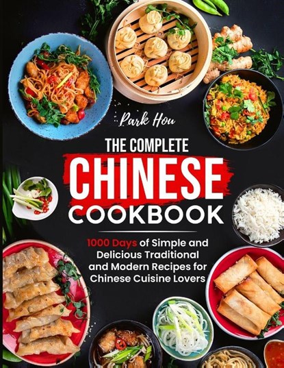 The Complete Chinese Cookbook, Park Hou - Paperback - 9781805380368