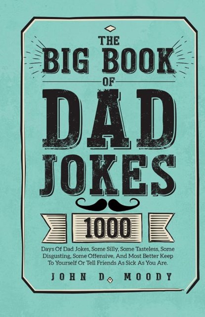 The Big Book Of Dad Jokes, John D Moody - Gebonden - 9781805381631