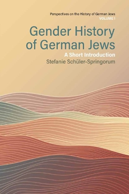 Gender History of German Jews, Stefanie Schuler-Springorum - Gebonden - 9781805392866