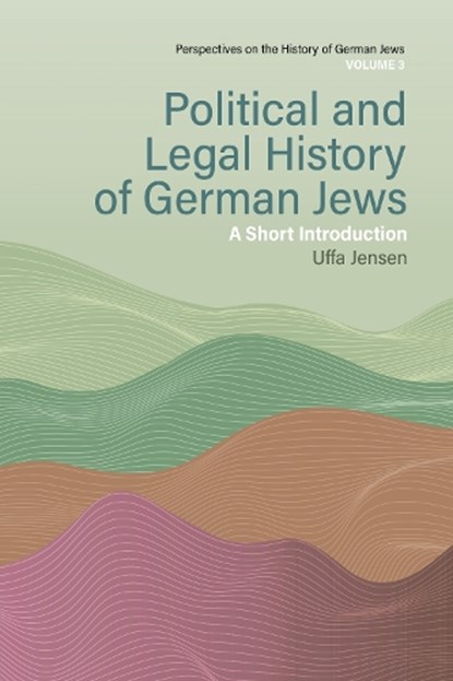 Political and Legal History of German Jews, Uffa Jensen - Gebonden - 9781805399322