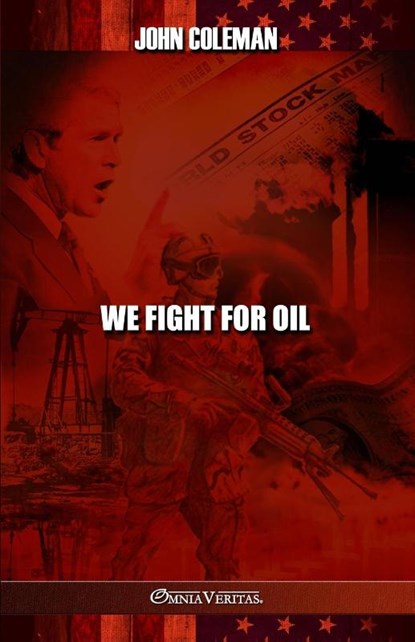Coleman, J: We Fight For Oil, John Coleman - Paperback - 9781805401438