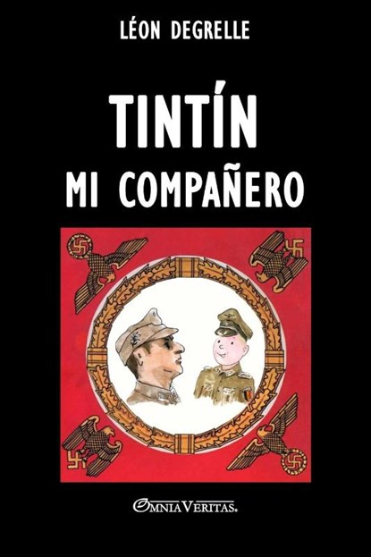 Degrelle, L: Tintín mi compañero, Léon Degrelle - Paperback - 9781805402411