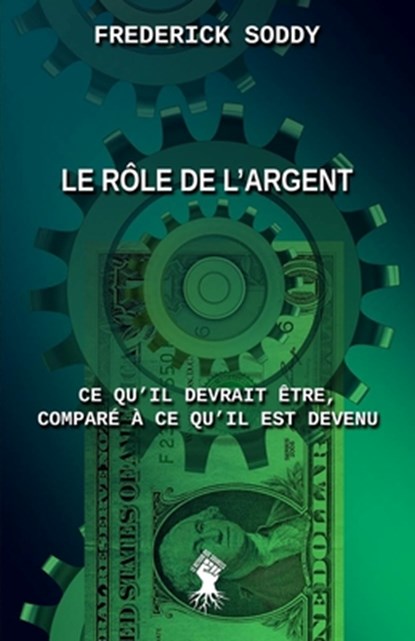 Le rôle de l'argent, Frederick Soddy - Paperback - 9781805402893