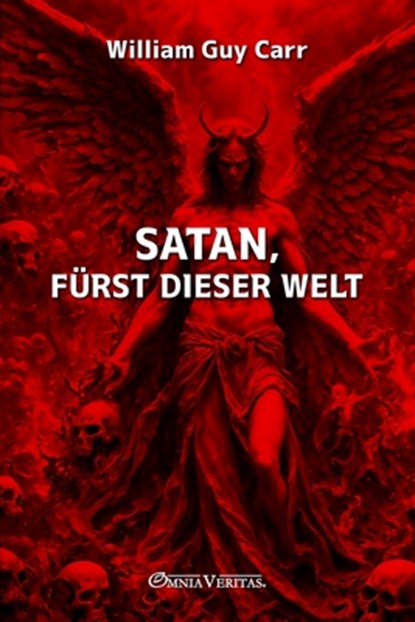 Satan, Fürst dieser Welt, William Guy Carr - Paperback - 9781805403081